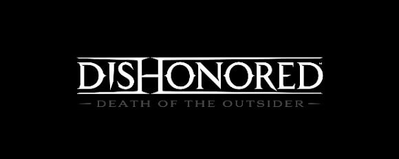 Dishonored: Death of the Outsider