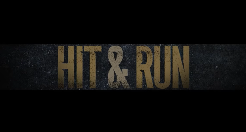 Hit & Run Trailer Start