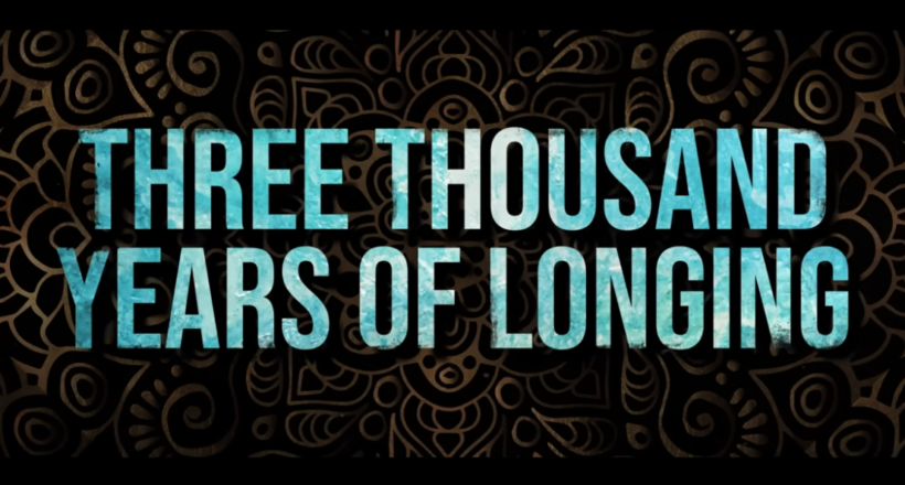 Three Thousand Years of Longing