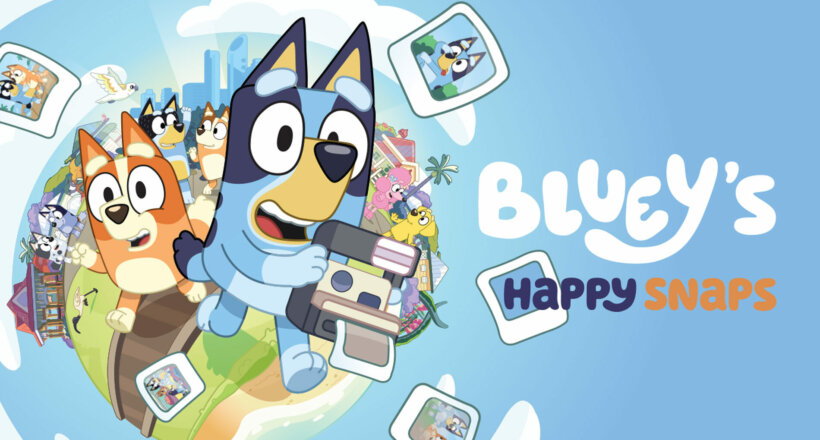 Bluey’s Happy Snaps